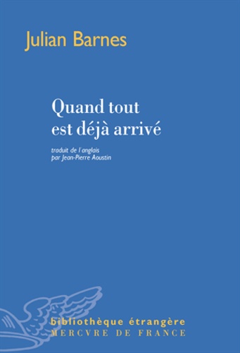 Quand tout est déjà arrivé - Occasion