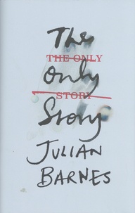 Julian Barnes - The Only Story.