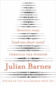 Julian Barnes - Through the Window.