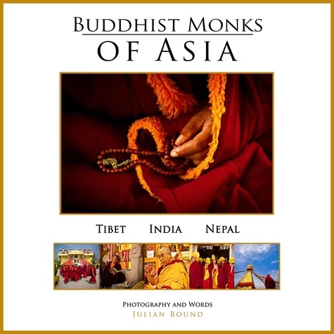  Julian Bound - Buddhist Monks of Asia - Photography Books by Julian Bound.