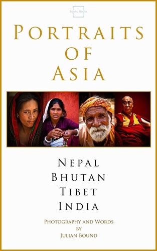  Julian Bound - Portraits of Asia - Photography Books by Julian Bound.
