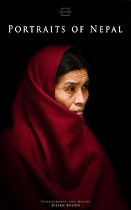  Julian Bound - Portraits of Nepal - Photography Books by Julian Bound.