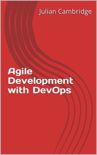  Julian Cambridge - Agile Development With DevOps.