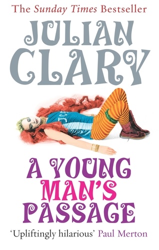 Julian Clary - A Young Man's Passage.
