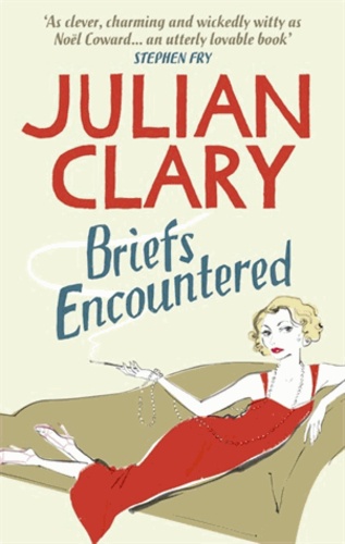 Julian Clary - Briefs Encountered.