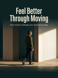 Feel Better Through Moving