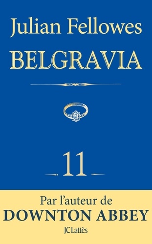 Feuilleton Belgravia épisode 11