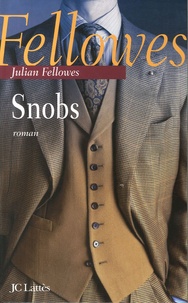 Julian Fellowes - Snobs.