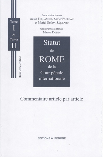 Statut de Rome de la Cour pénale internationale. Commentaire article par article, 2 volumes 2e édition