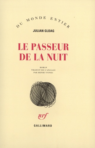 Julian Gloag - Le passeur de la nuit.