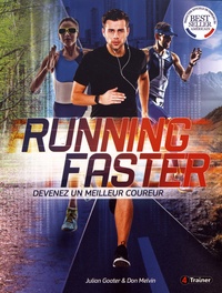 Julian Goater et Don Melvin - Running Faster - Devenez un meilleur coureur.