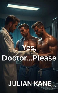 Yes, Doctor... Please
