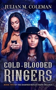  Julian M. Coleman - Cold-Blooded Ringers - Damned Reflections, #2.