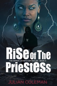  Julian M. Coleman - Rise of the Priestess - The Demon Lover's Chronicles, #3.