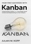 Your First Successes with Kanban. Understanding Kanban in a Knowledge-based Context and Implementing it in the Company