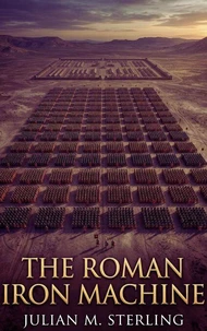 The Roman Iron Machine