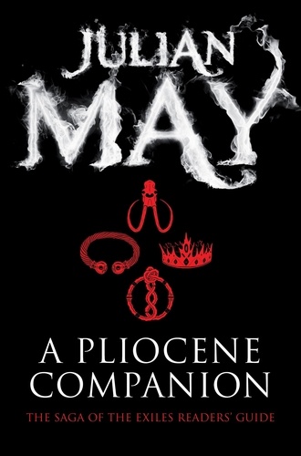 Julian May - A Pliocene Companion.