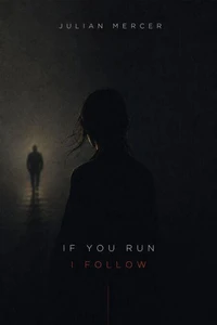 If You Run, I Follow