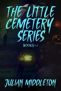 The Little Cemetery Series - Books 1-3