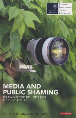 Julian Petley - Media and Public Shaming - Drawing the Boundaries of Disclosure.