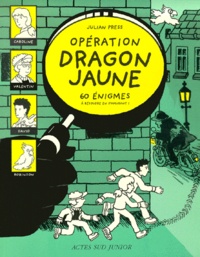 Julian Press - Opération Dragon Jaune.