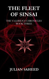 The Fleet of Sinsai (The Valerious Chronicles: Book Three)