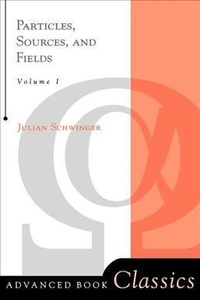 Julian Schwinger - Particles Sources And Fields Volume 1.