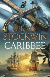 Julian Stockwin - Caribbee - Thomas Kydd 14.