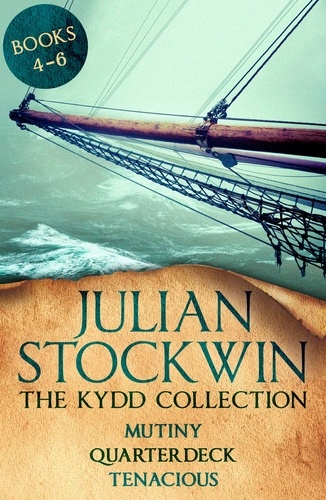 The Kydd Collection 2. (Mutiny, Quarterdeck, Tenacious)