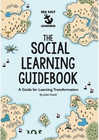  Julian Stodd - The Social Learning Guidebook - Social Leadership Guidebooks.