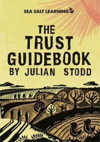  Julian Stodd - The Trust Guidebook - Social Leadership Guidebooks.