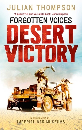 Julian Thompson - Forgotten Voices Desert Victory.