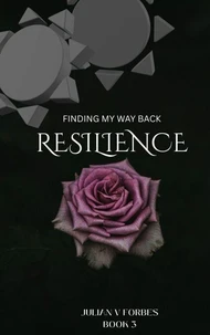 Finding My Way Back Book 3 Resilience