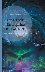 Star Trek: Enterprise Relaunch