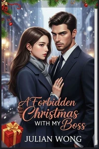 A Forbidden Christmas With My Boss