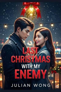 Last Christmas With My Enemy