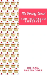 The Poetry Book For The Paleo Lifestyle