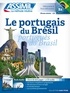 Juliana Grazini dos Santos et Monica Hallberg - Le portugais du Brésil - Pack audio. 4 CD audio