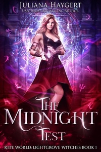  Juliana Haygert - The Midnight Test - Rite World: Lightgrove Witches, #1.