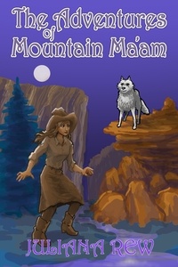 Juliana Rew - The Adventures of Mountain Ma'am.