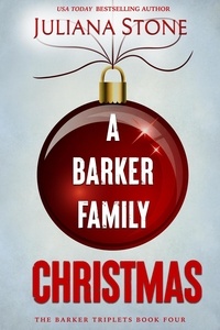  Juliana Stone - A Barker Family Christmas - The Barker Triplets.