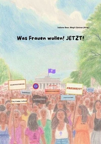 Was Frauen wollen! Jetzt!
