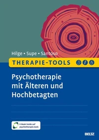 Therapie-Tools Psychotherapie mit Älteren und Hochbetagten