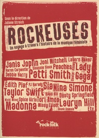 Juliane Streich - Rockeuses - Un voyage à travers l'histoire de la musique féministe.