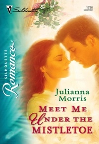 Julianna Morris - Meet Me under the Mistletoe.