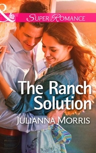 Julianna Morris - The Ranch Solution.