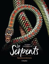 Ebooks télécharger rapidshare allemand Les serpents  - Mystérieux et étonnants PDB DJVU CHM par Julianna Photopoulos, Delphine Nègre-Bouvet