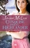 Julianne MacLean - Le Highlander Tome 2 : Conquise par le Highlander.