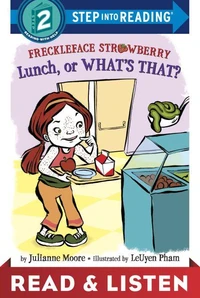Freckleface Strawberry: Lunch, or What's That?: Read &amp; Listen Edition