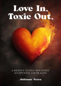 Love In. Toxic Out!
